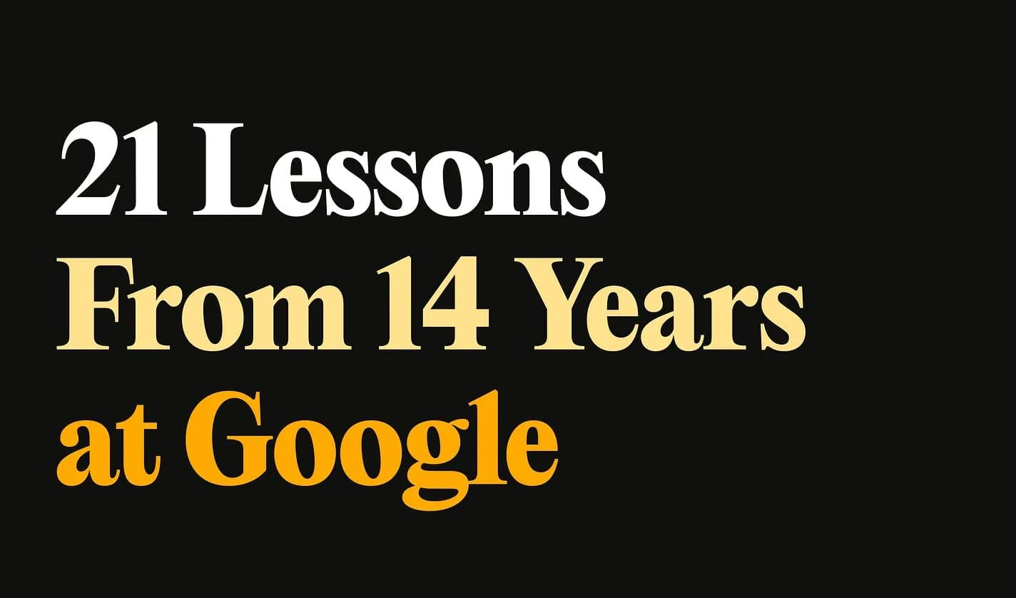 cover for 21 Lessons From 14 Years at Google